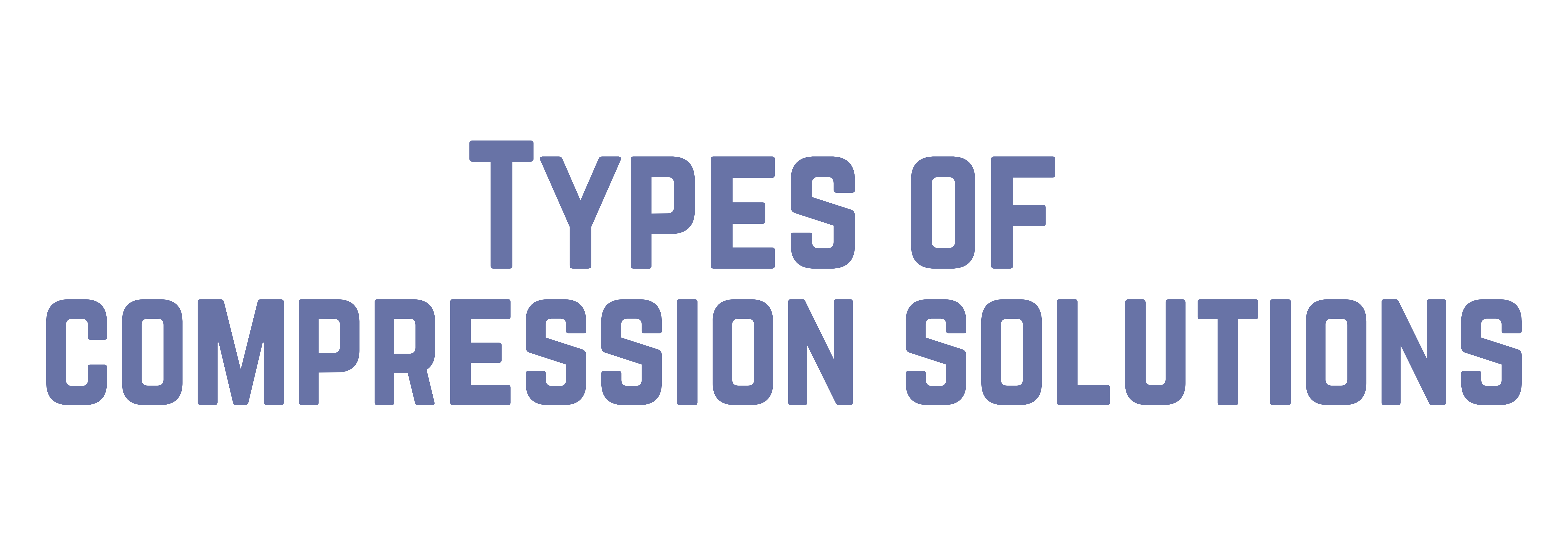 Types of Compression Solutions for Leg Health – Tression